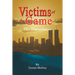 Victims of the Game: The Manipulation