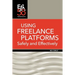 Using Freelance Platforms Safely and Effectively