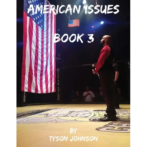 American Issues Book 3: A Government of Lies, Corruption, Murder and Treason