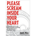 Please Scream Inside Your Heart: Breaking News and Nervous Breakdowns in the Year That Wouldn't End