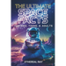 The Ultimate Space Facts for Kids, Teens, & Adults: Blast Off on a Journey Through the Cosmos and Discover Mind-Blowing Facts, Records, Mysteries, Inv