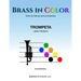 Brass in Color (Viento en colores): Trompeta Libro Primero