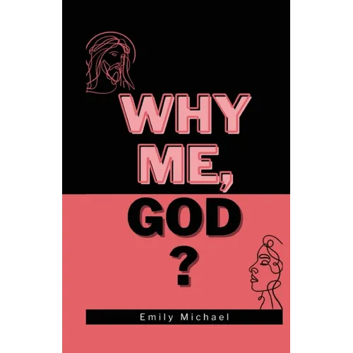 Why Me, God?