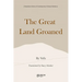 The Great Land Groaned