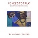 We Need to Talk: Selected and New Poems, 1970 - 2016