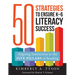 Fifty Strategies to Ensure K-6 Literacy Success: Aligning Instruction to the Five Pillars of Reading (Fifty Evidence-Based Instructional Strategies to