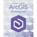 Getting to Know ArcGIS Enterprise