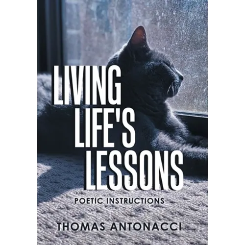 Living Life's Lessons: Poetic Instructions