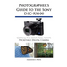Photographer's Guide to the Sony DSC-RX100