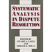 Systematic Analysis in Dispute Resolution