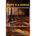 Hope Is a Muscle