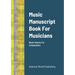 Music Manuscript Book For Musicians: Blank Sheets For Composition