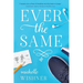 Ever the Same