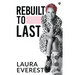 Rebuilt to Last: Choose to Flourish