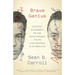 Brave Genius: A Scientist, a Philosopher, and Their Daring Adventures from the French Resistance to the Nobel Prize