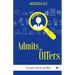 Admits and Offers: Prepare, Decide and Win