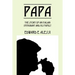 Papa: The Story of an Italian Immigrant and His Family