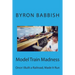 Model Train Madness: Once I Built a Railroad, Made It Run