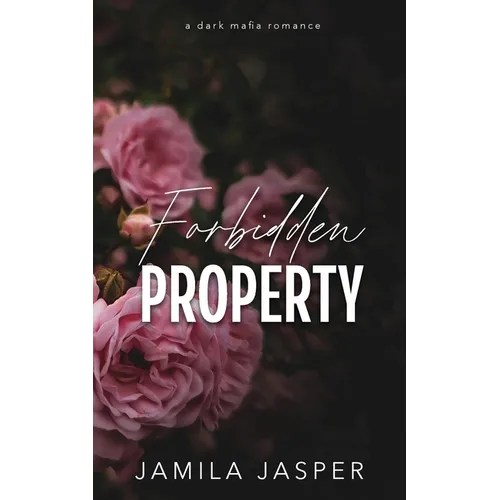 Forbidden Property: Dark Mafia BWWM Romance