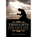Thoughts for Your Day: Meditations Food for Contemplation
