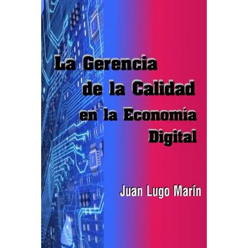 La Gerencia de la Calidad en la Economía Digital