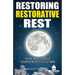 Sensei Self Development Series: Restoring Restorative Rest: Proven Tactics To Reduce Insomnia Without The Guesswork