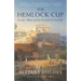 The Hemlock Cup: Socrates, Athens and the Search for the Good Life