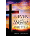 Never Go Beyond What Is Written: A Biblical Look At Spiritual Warfare
