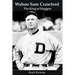 Wahoo Sam Crawford: The King of Sluggers
