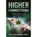 Higher Connections: Humor and Inspiration from a Certified Public Pothead