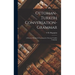 Ottoman-Turkish Conversation-Grammar: A Practical Method of Learning the Ottoman-Turkish Language