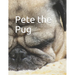 Pete the Pug