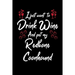 I Just Wanna Drink Wine And Pet My Redbone Coonhound