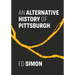 An Alternative History of Pittsburgh