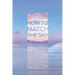 How to Match the Sky