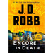 Encore in Death: An Eve Dallas Novel