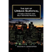 The Art of Urban Survival, A Family Safety and Self Defense Manual