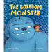 The Boredom Monster