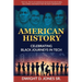 American History - Celebrating Black Journeys in Tech