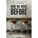 How We Were Before