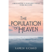 The Population of Heaven: A Biblical Response to the Inclusivist Position on Who Will Be Saved