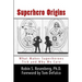 Superhero Origins: What Makes Superheroes Tick and Why We Care