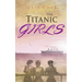 The Titanic Girls