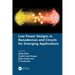 Low Power Designs in Nanodevices and Circuits for Emerging Applications