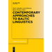 Contemporary Approaches to Baltic Linguistics
