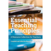 Essential Teaching Principles: A Resource Collection for Teachers