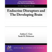 Endocrine Disruptors and the Developing Brain