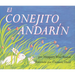 El Conejito Andarín: The Runaway Bunny (Spanish Edition)