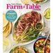 Taste of Home Farm to Table Cookbook: 279 Recipes That Make the Most of the Season's Freshest Foods - All Year Long!