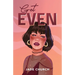 Get Even